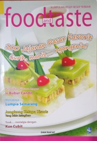 Food and Taste: 100 Jajanan Pasar Fovorit...gurih, manis, nikmat,...ngangenin!