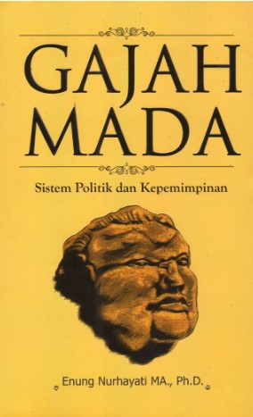Gajah Mada: Sistem Politik dan Kepemimpinan