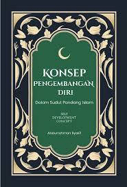 Konsep Pengembangan Diri: dalam Sudut Pandang Islam