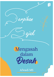 Serpihan Sajak: Mengasah Dalam Desah