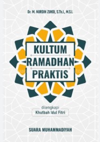 Kultum Ramadhan Praktis: Dilengkapi Khutbah Idul Fitri