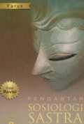 Pengantar Sosiologi Sastra : dari Strukturalisme Genetik sampai Post-Modernisme