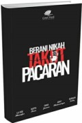 Berani Nikah Takut Pacaran