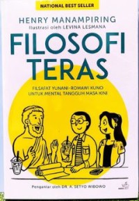 Filosofi Teras : Filsafat Yunani - Romawi Kuno untuk Mental Tangguh Masa Kini