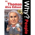 Why? Thomas Alva Edison