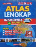 Atlas Lengkap Indonesia dan Dunia: 38 Provinsi Indonesia