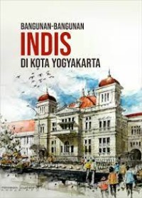 Bangunan-Bangunan Indis Di Kota Yogyakarta