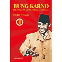 Bung Karno Penyambung Lidah Rakyat Indonesia
