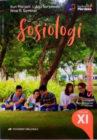 Sosiologi untuk SMA/MA Kelas XI: Berdasarkan Kurikulum Merdeka