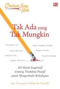 Chicken Soup for teh Soul: Tak Ada yang Tak Mungkin
