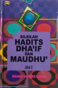 Silsilah Hadits Dha'if dan Maudhu' Jilid ke-2