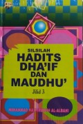 Silsilah Hadits Dha'if dan Maudhu' Jilid ke-3