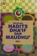 Silsilah Hadits Dha'if dan Maudhu' Jilid ke-4