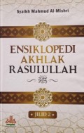 Ensiklopedi Akhlak Rasulullah Jilid 2