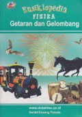 Ensiklopedia Fisika: Getaran dan Gelombang