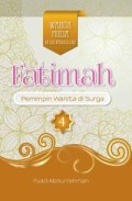 Fatimah Al-Zahra: Pemimpin Wanita di Surga
