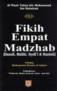 Fikih Empat Madzab: Maliki, Hanafi, Hanbali, Syafi'i  Buku 1