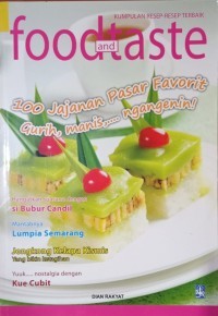 Food and Taste: 100 Jajanan Pasar Fovorit...gurih, manis, nikmat,...ngangenin!