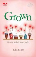 Grown: Cinta Tidak Datang Tiba-Tiba