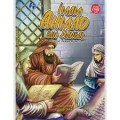 Imam Ahmad Bin Hanbal : Benteng Terakhir Akidah Umat