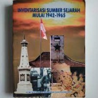 Inventarisasi Sumber Sejarah Mulai 1942-1965