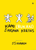 Kami Bukan Sarjana Kertas