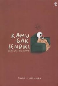 Kamu Gak Sendiri: Kamu Lagi Terbentuk