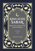 Kekuatan Sabar: Menemukan Keteguhan Hati Dalam Kehidupan