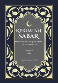 Kekuatan Sabar: Menemukan Keteguhan Hati Dalam Kehidupan