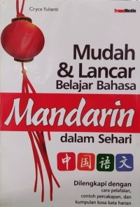 Mudah & Lancar Belajar Bahasa Mandarin Dalam Sehari
