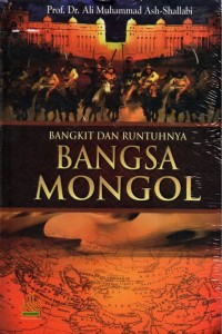 Bangkit Dan Runtuhnya Bangsa Mongol