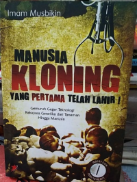 Manusia Kloning yang Pertama telah Lahir