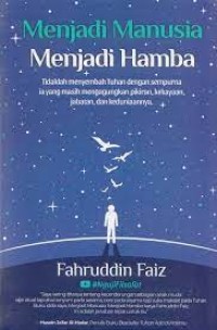 Menjadi Manusia, Menjadi Hamba