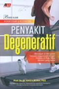 Pencegahan dan Serba-Serbi Penyakit Degeneratif