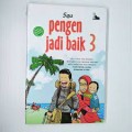 Pengen Jadi Baik 3