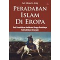 Peradaban Islam di Eropa: dari Penaklukan Andalusia Hingga Runtuhnya Kekhalifahan Umayyah