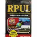 RPUL: Rangkuman Pengetahuan Umum Lengkap Indonesia  dan Dunia