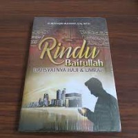 Rindu Baitullah: Dahsyatnya Haji dan Umrah