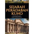 Sejarah Peradaban Kuno: dari Zaman Prasejarah Sampai Penaklukan Romawi