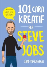Seratus Satu Cara Kreatif Ala Steve Jobs