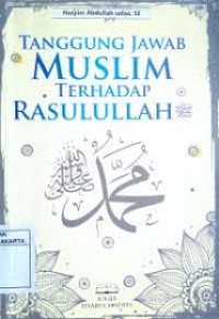 Tanggung Jawab MuslimTerhadap Rasulullah