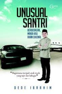 Unusual Santri: Berbedalah maka Kau akan Dikenal!