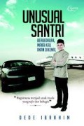 Unusual Santri: Berbedalah maka Kau akan Dikenal!