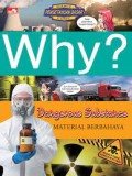 Why? Science Dangerous Substance = Material Berbahaya