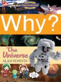 Why? the Universe = Alam Semesta