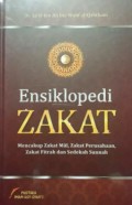 Ensiklopedi Zakat: Mencakup Zakat Mal...