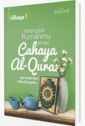 Terangilah Rumahmu dengan Cahaya Al Quran