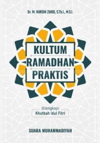 Kultum Ramadhan Praktis: Dilengkapi Khutbah Idul Fitri