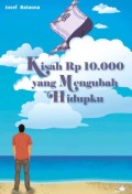 Kisah Rp 10.000 yang Mengubah Hidupku