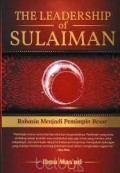the Leader of Sulaiman: Rahasia Menjadi Pemimpin Besar